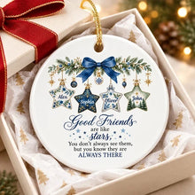 Load image into Gallery viewer, Personalized Ceramic Ornament Good Friends Are Like Stars Gift for Best Friend