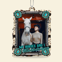 Load image into Gallery viewer, “My Horses And I, Talk Shit About You” - Custom Photo Car Ornament for Horse Lovers Ornament MagicInPrints