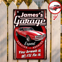 Load image into Gallery viewer, Personalized Iron Garage Sign You Break It I'll Fix It Gift