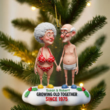 Load image into Gallery viewer, Growing Old Together – Funny Old Couple Ornament – Personalized Gift for Couples Ornament PopCulturePrints