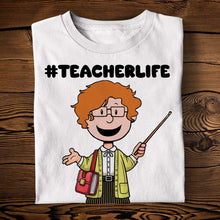 Load image into Gallery viewer, Personalized Teacher Life T-Shirt for Educators Shirts PopCulturePrints