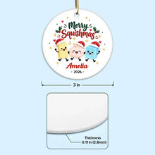 Load image into Gallery viewer, Personalized Ceramic Squishmas Ornament Custom Name Gift for Christmas