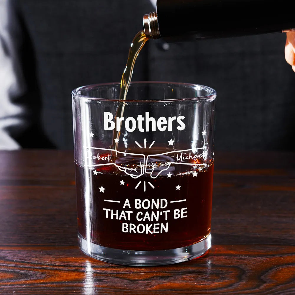 Personalized Whiskey Glass for Brothers - A Bond That Can't Be Broken Cup MagicInPrints
