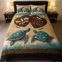 Load image into Gallery viewer, You &amp; Me, We Got This - Beachy Sea Turtle Quilt Bed Set | Personalized Anniversary Gift for Couples Blanket MagicInPrints
