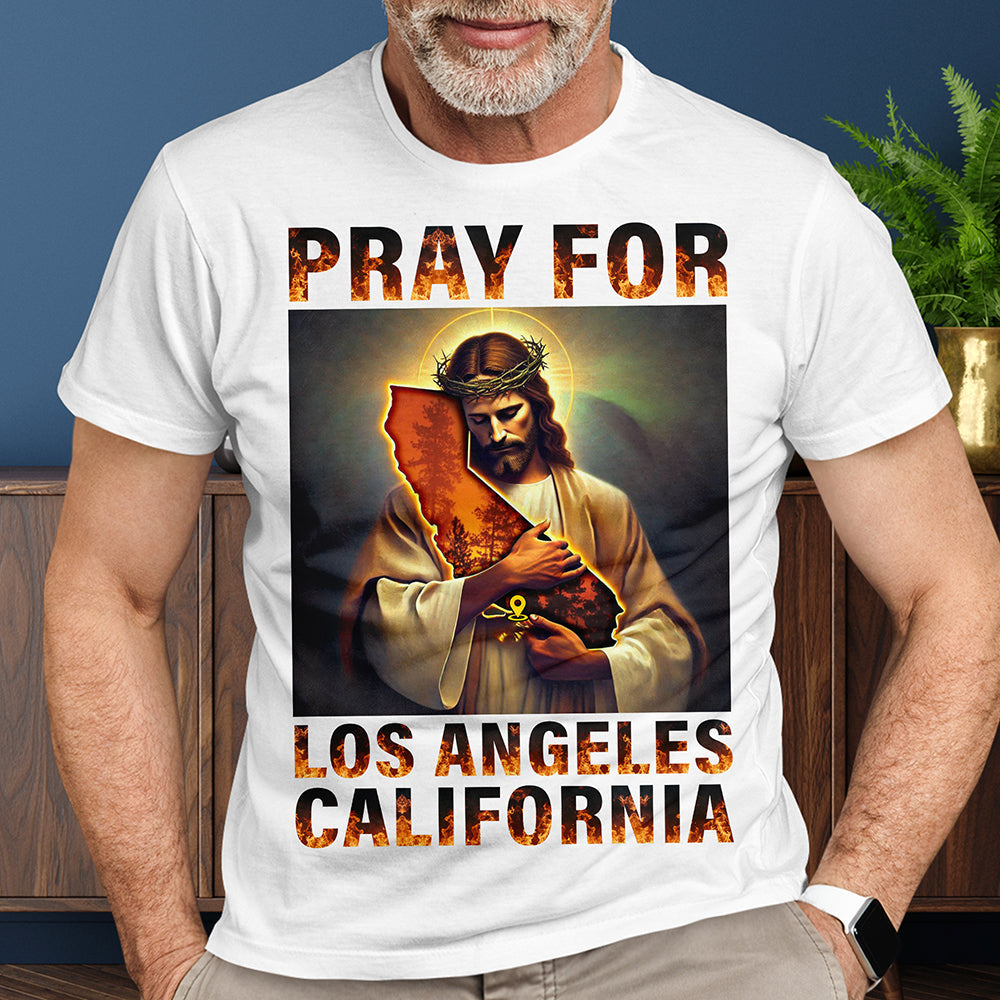 Pray For Los Angeles California Strong Shirt Shirts PopCulturePrints