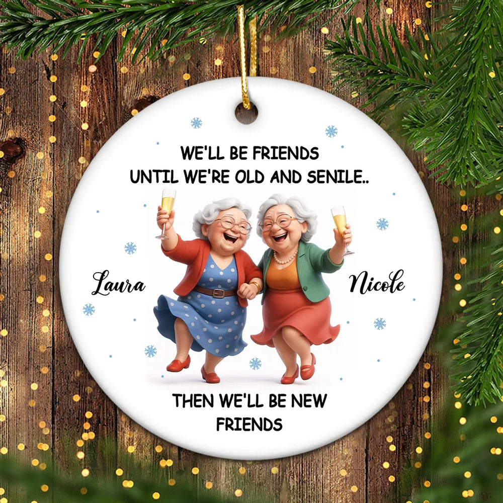 Personalized Friendship Ornament for Seniors - Humorous Keepsake Gift Ornament MagicInPrints