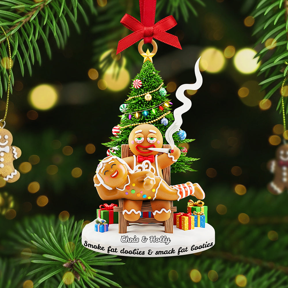 "Smoke Fat Doobies, Snack Fat Booties" - Personalized Gingerbread Couple Christmas Ornament Ornament MagicInPrints