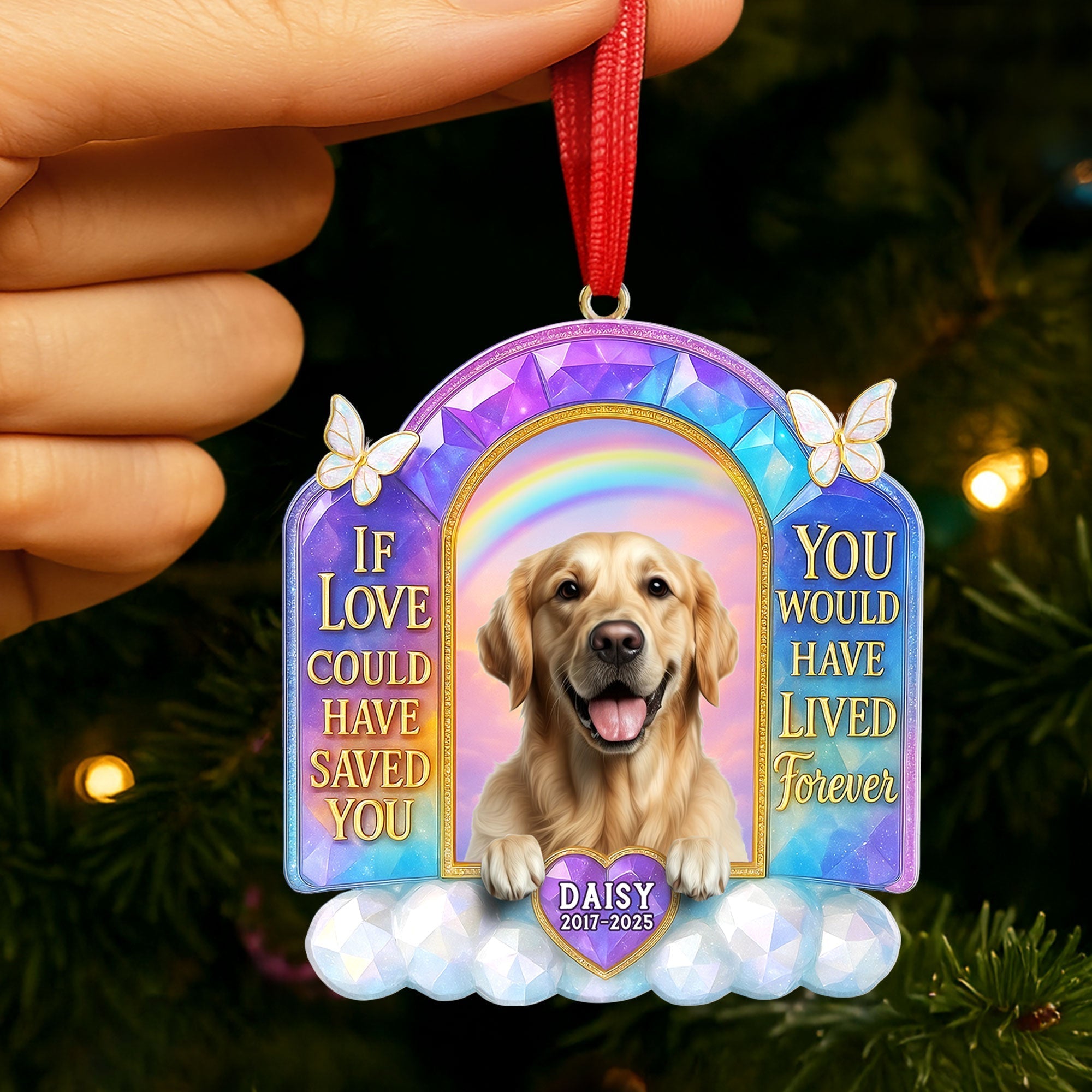 If Love Could Have Saved You, You Would Have Lived Forever - Custom Memorial Dog Ornament for Pet Lovers Ornament PopCulturePrints