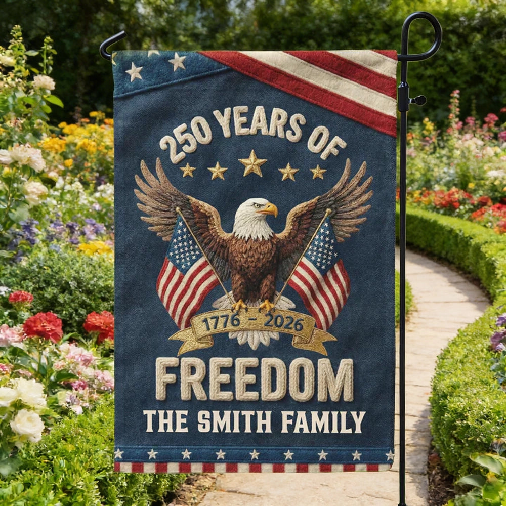 Custom Patriotic Garden Flag for Families - 250 Years of Freedom Celebration Flag MagicInPrints