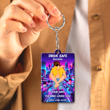 Load image into Gallery viewer, Personalized Drive Safe Keychain for Couples - Unique Gift Keychains PopCulturePrints

