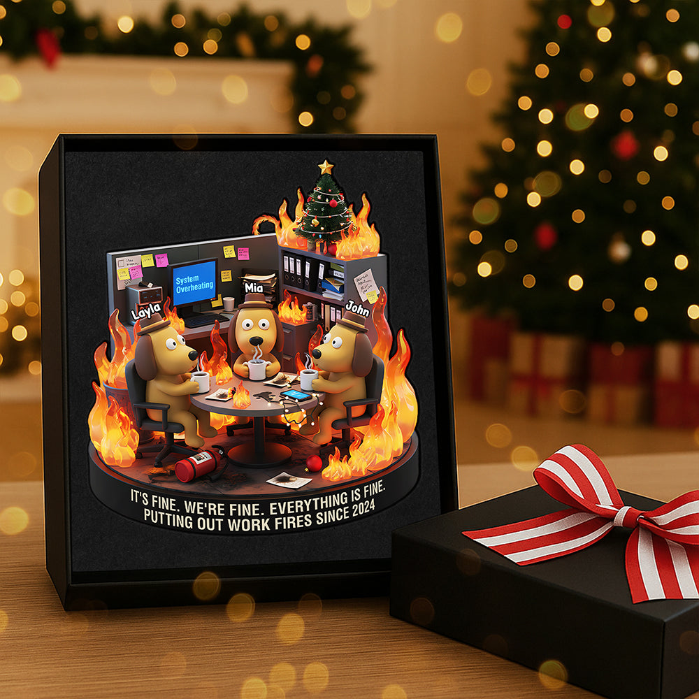 It's Fine, We're Fine! - Personalized Dog Meme Acrylic Ornament - Custom Gift for Coworkers, Friends, and Family Ornament MagicInPrints