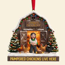 Load image into Gallery viewer, &quot;Pampered Chickens Live Here&quot; - Personalized Chicken Coop Ornament - Custom Gift for Farmers and Chicken Enthusiasts Ornament MagicInPrints
