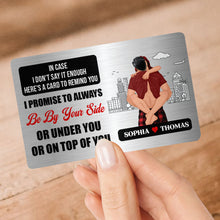Load image into Gallery viewer, Personalized Couple Wallet Card - Be By Your Side Wallet Card PopCulturePrints
