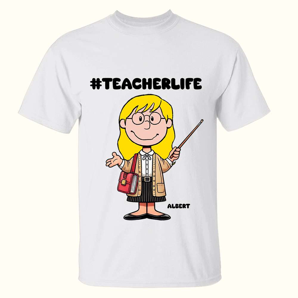 Personalized Teacher Life T-Shirt for Educators Shirts PopCulturePrints