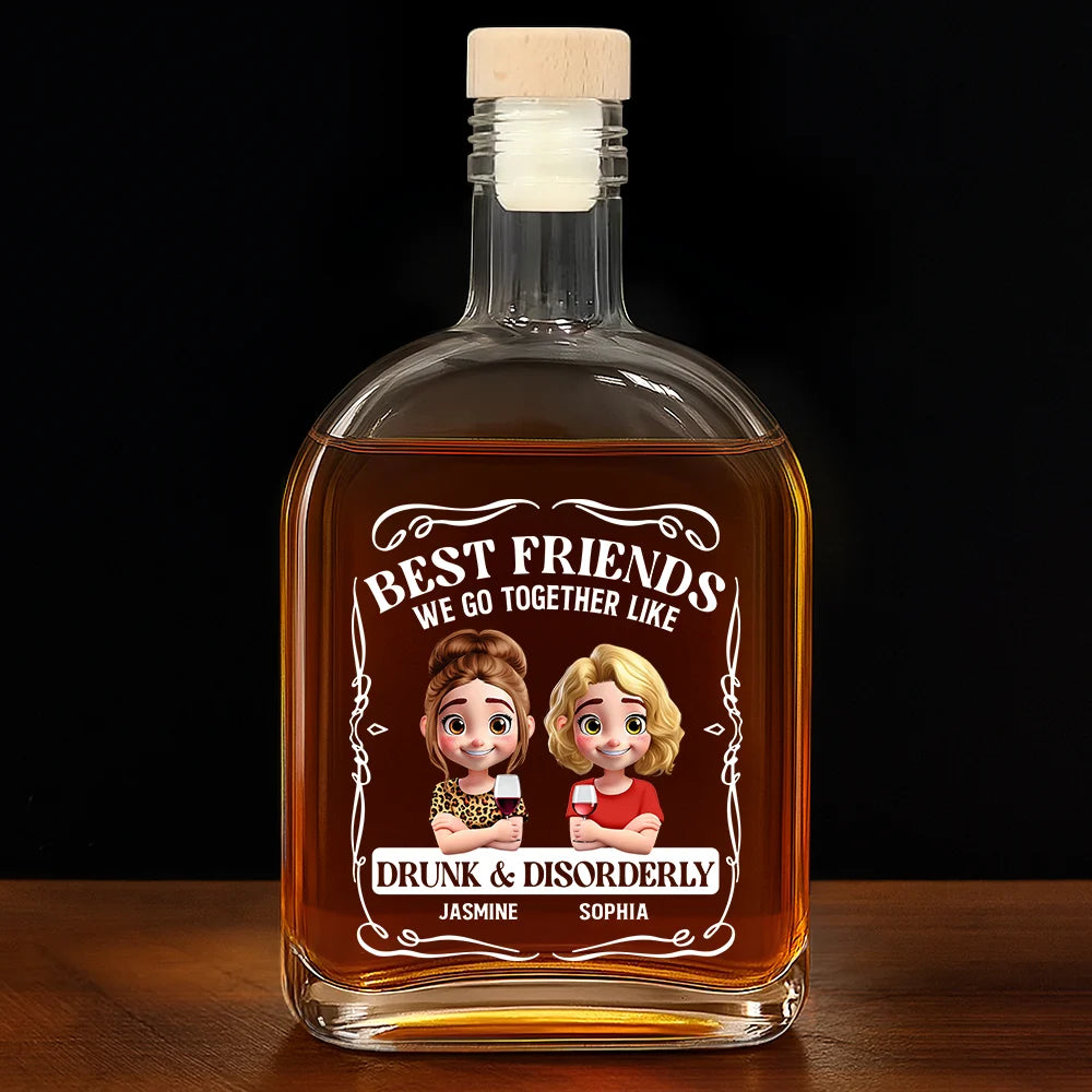 Best Friends We Go Together Like Drunk And Disorderly – Personalized Whiskey Bottle – Gift for Best Friends Whiskey Bottle MagicInPrints