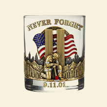 Load image into Gallery viewer, “Never Forget” - 911 Firefighter Whiskey Glass - Personalized Gifts for Firefighters Whiskey Glass MagicInPrints
