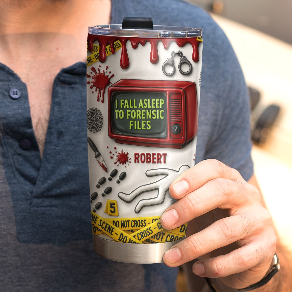 I Fall Asleep to Forensic Files - Personalized Crime Scene Tumbler for True Crime Fans Tumbler Cup MagicInPrints