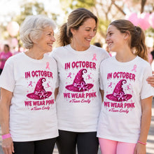 Load image into Gallery viewer, Personalized Classic Tee In October We Wear Pink Gift for Supporters
