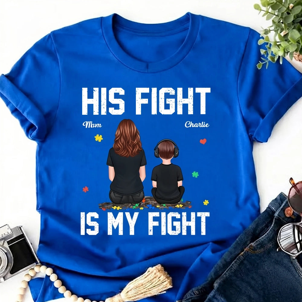 Personalized Autism Awareness T-Shirt for Moms - His Fight Is My Fight Cloth MagicInPrints