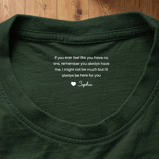 Personalized Sentimental T-Shirt for Loved Ones - Heartfelt Message Gift Cloth MagicInPrints