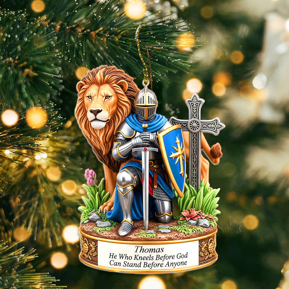 "He Who Kneels Before God Stands Before Anyone" - Personalized Kneeling Knight Acrylic Ornament - Gift for Friends, Family, and Loved Ones Ornament MagicInPrints