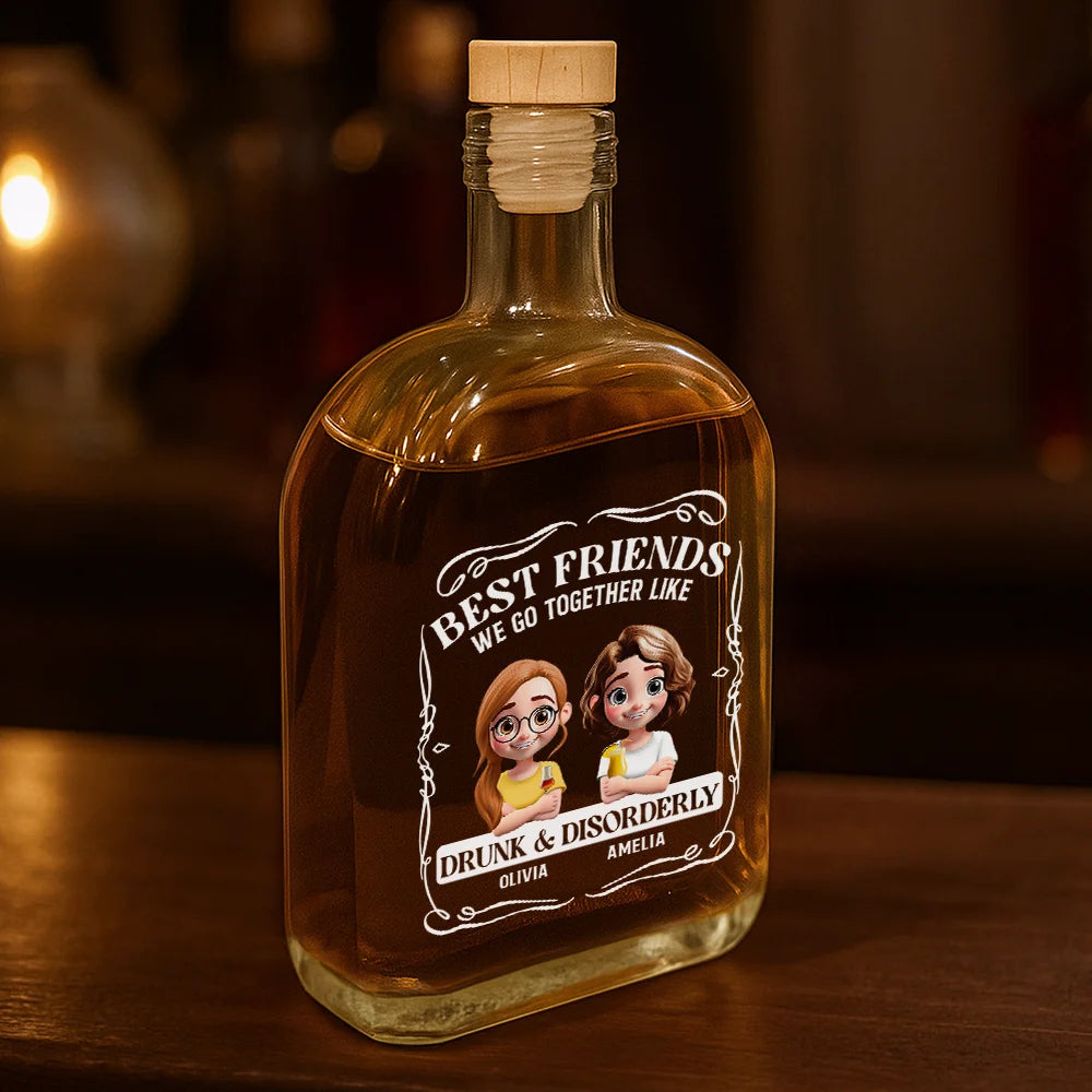 Best Friends We Go Together Like Drunk And Disorderly – Personalized Whiskey Bottle – Gift for Best Friends Whiskey Bottle MagicInPrints