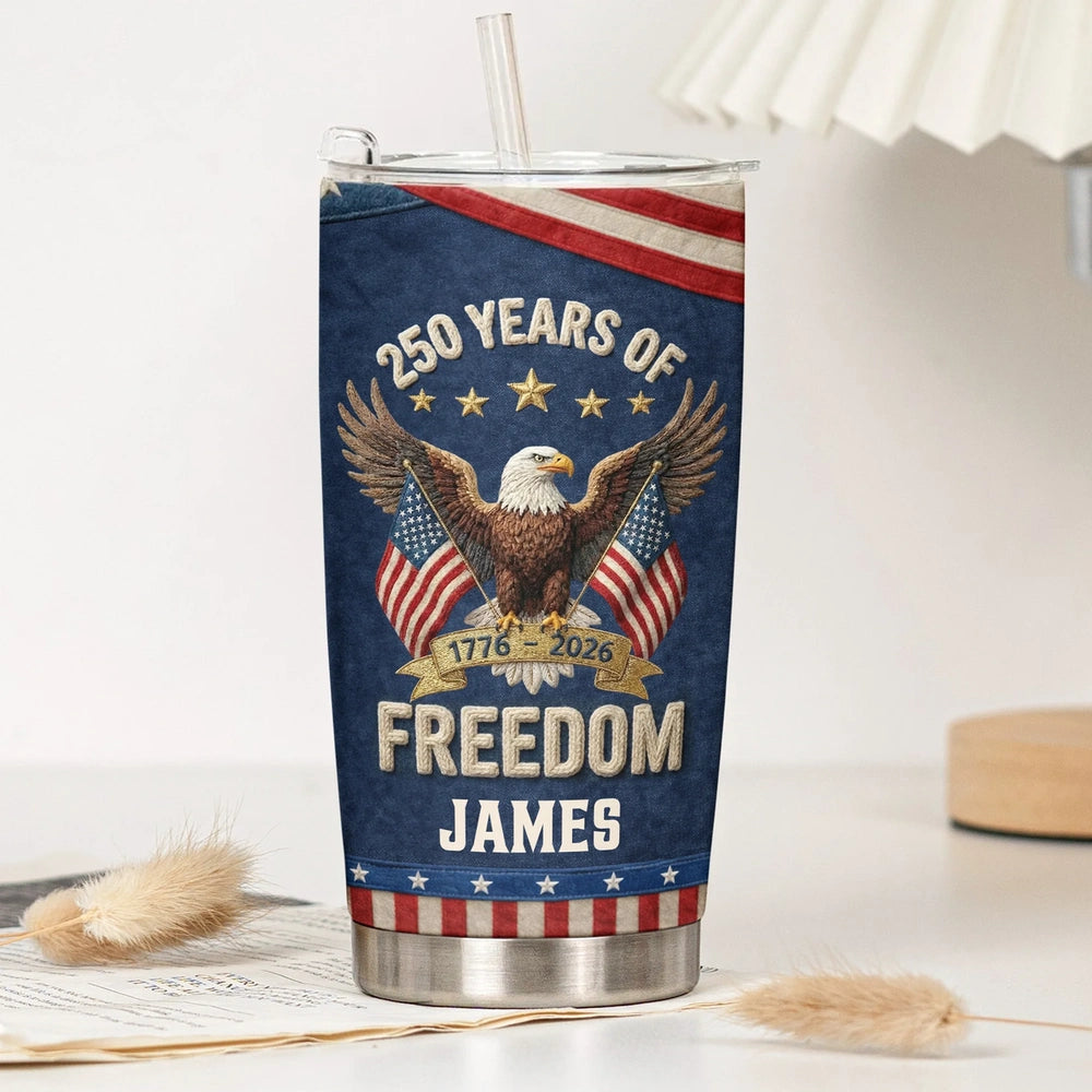 Personalized Patriotic Tumbler for Americans with Eagle Design - 250 Years of Freedom Celebration Cup MagicInPrints