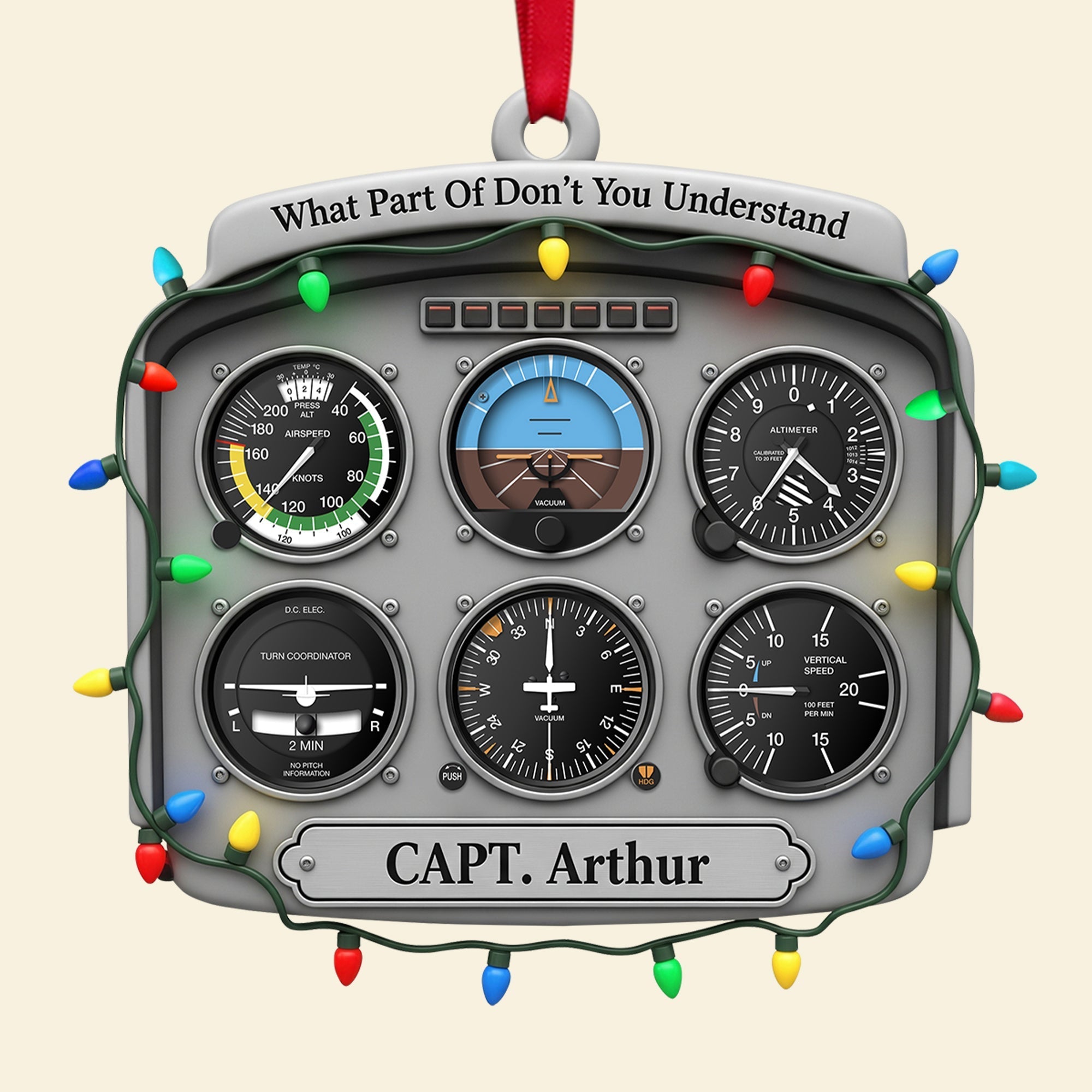 "What Part Of Don't You Understand?" - Personalized Flight Instruments Ornament - Gift for Pilots and Aviation Enthusiasts Ornament MagicInPrints