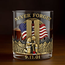 Load image into Gallery viewer, “Never Forget” - 911 Firefighter Whiskey Glass - Personalized Gifts for Firefighters Whiskey Glass MagicInPrints
