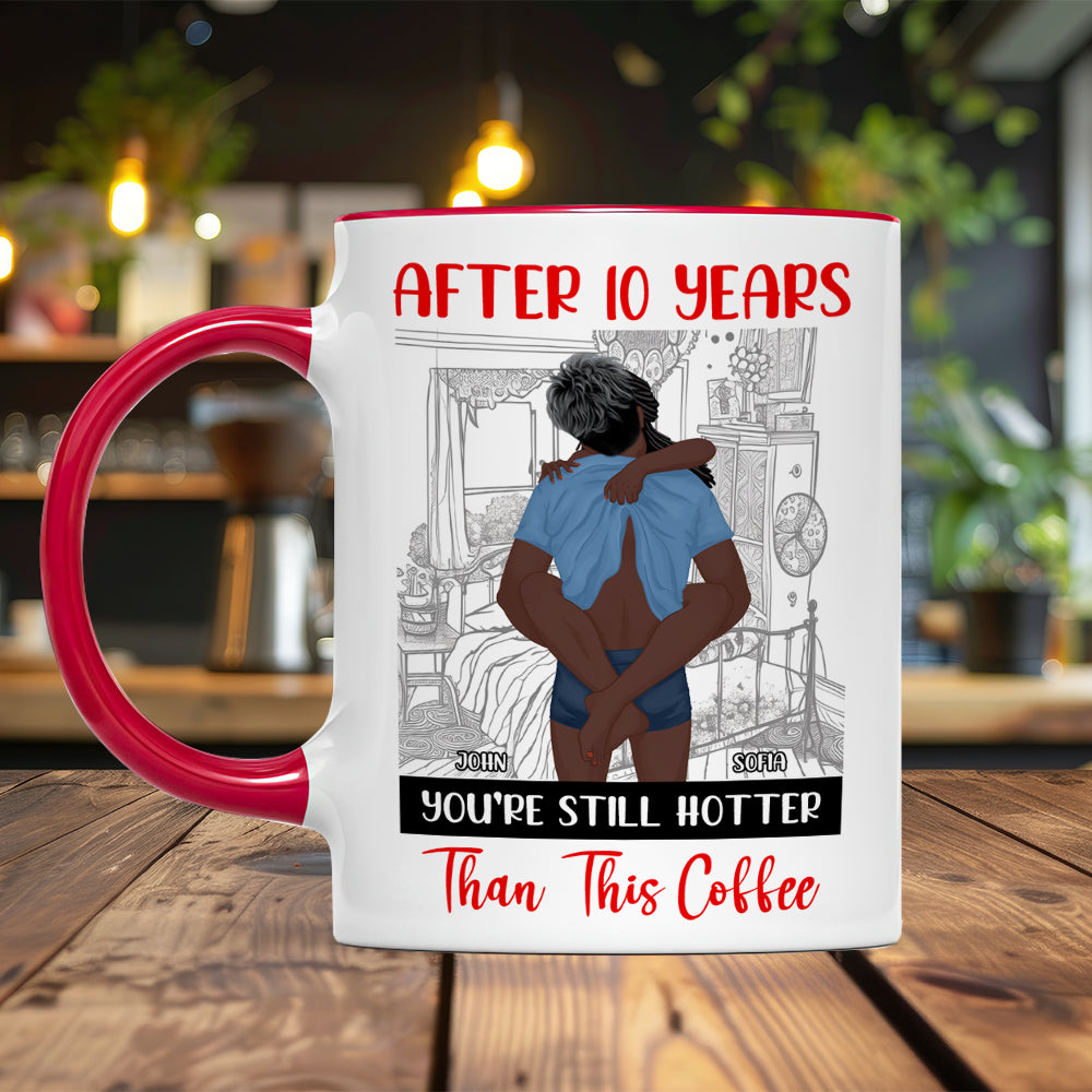 Personalized Couple Mug - You're Still Hotter Than Coffee After 15 Years Coffee Mug PopCulturePrints