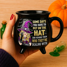Load image into Gallery viewer, Some Days You Have to Put on the Hat – Sassy Witch Cauldron Mug, Personalized Halloween Gift for Witch Lovers Cauldron Mug MagicInPrints
