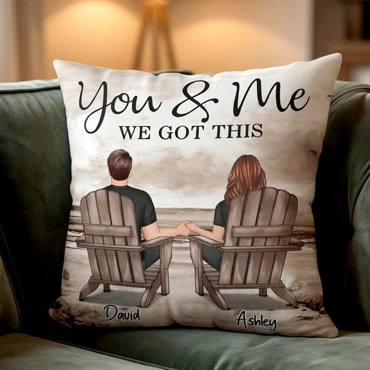 Personalized Couple Pillow - You & Me We Got This - Romantic Gift for Partners Pillow MagicInPrints