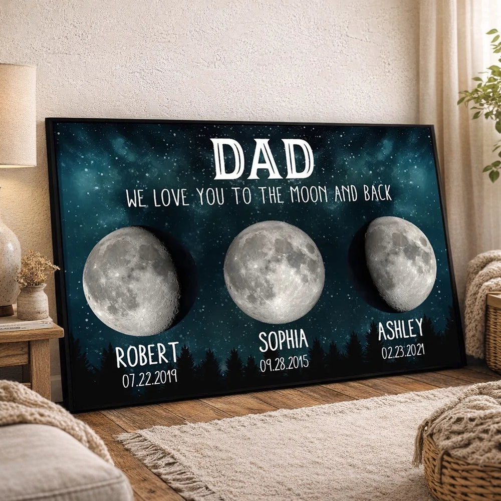 Personalized Moon Phase Canvas for Dad - We Love You to the Moon and Back Poster or Canvas MagicInPrints
