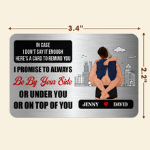 Load image into Gallery viewer, Personalized Couple Wallet Card - Be By Your Side Wallet Card PopCulturePrints
