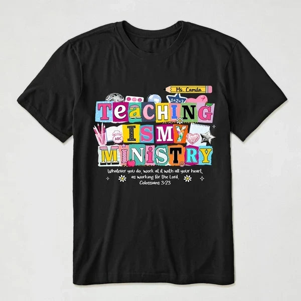Personalized Teacher T-Shirt with Colorful Teaching Quote Gift