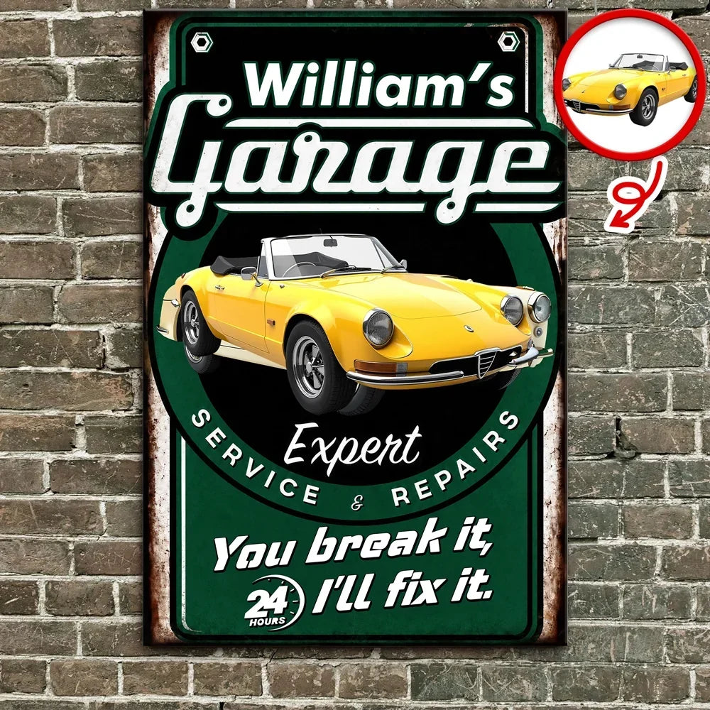 Personalized Iron Garage Sign You Break It I'll Fix It Gift