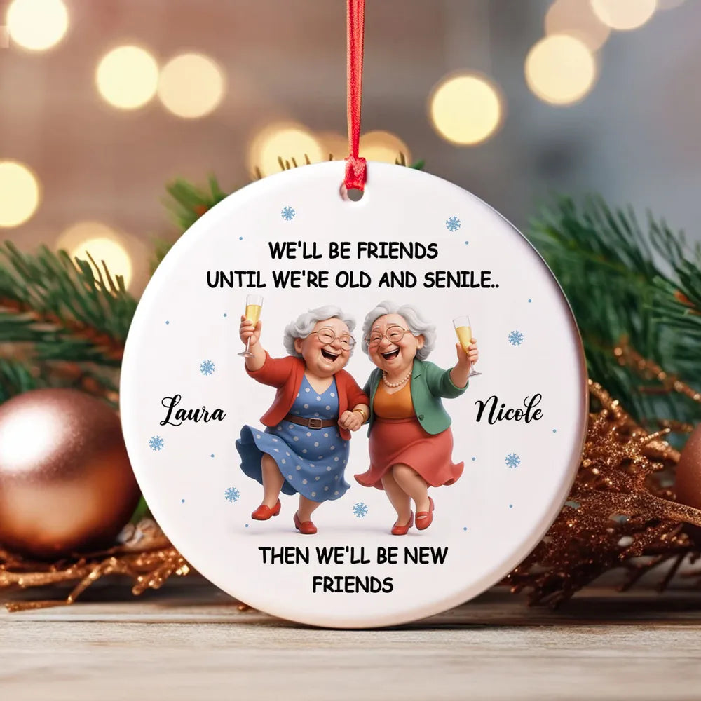 Personalized Friendship Ornament for Seniors - Humorous Keepsake Gift Ornament MagicInPrints
