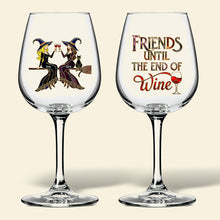Load image into Gallery viewer, &quot;Friends Until the End of Wine&quot; - Personalized Witch Friends Wine Glass - Perfect Gift for Friends, Celebrations &amp; Special Occasions Wine Glass MagicInPrints
