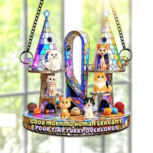 Load image into Gallery viewer, Good Morning Human Servant - Furry Overlords Suncatcher Ornament Ornament MagicInPrints
