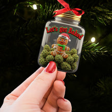 Load image into Gallery viewer, Let&#39;s Get Baked Gingerbread Weed Ornament - Personalized Gift for Weed Lovers Ornament MagicInPrints
