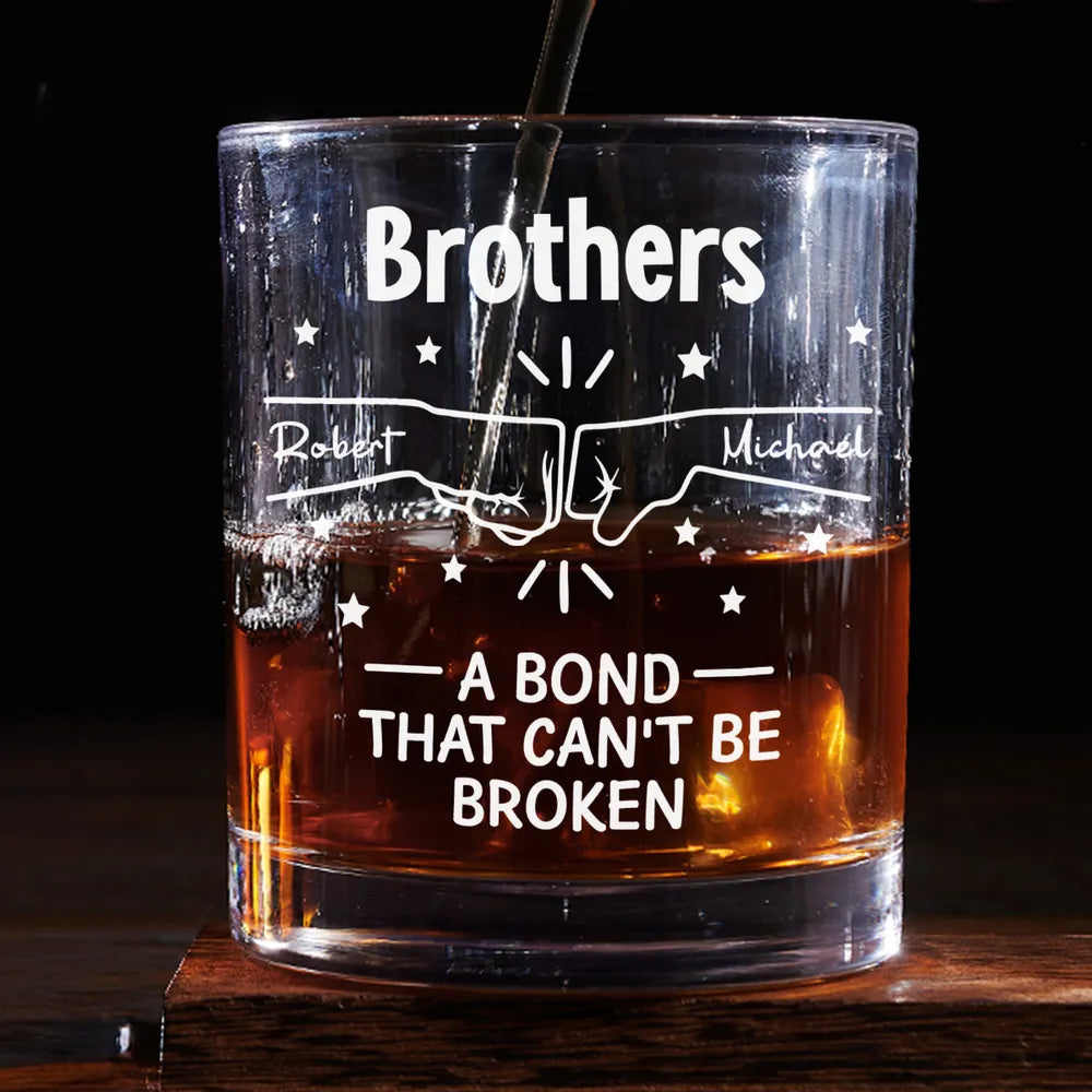 Personalized Whiskey Glass for Brothers - A Bond That Can't Be Broken Cup MagicInPrints