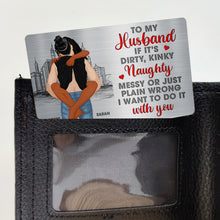 Load image into Gallery viewer, Personalized Naughty Couple Aluminum Wallet Card for Him Wallet Card PopCulturePrints
