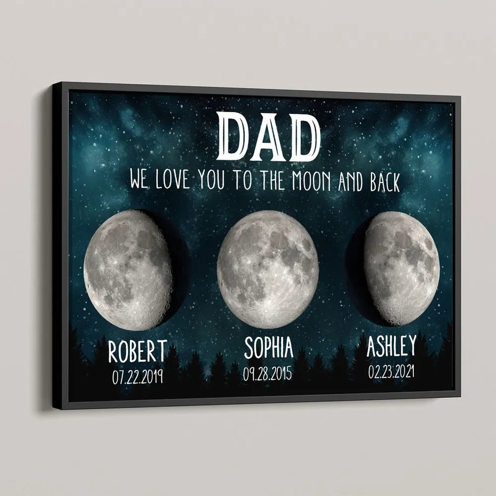 Personalized Moon Phase Canvas for Dad - We Love You to the Moon and Back Poster or Canvas MagicInPrints