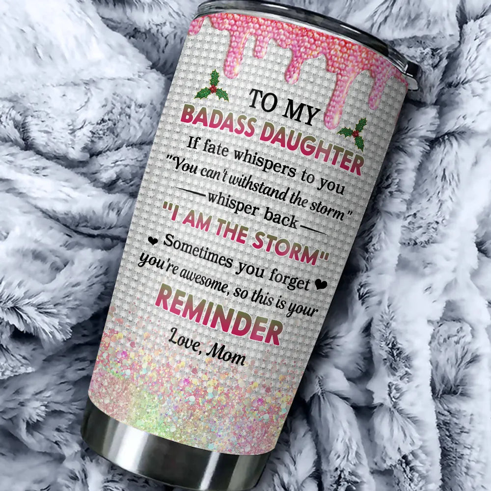 Personalized Tumbler for Daughter - Inspirational Message from Mom Cup MagicInPrints