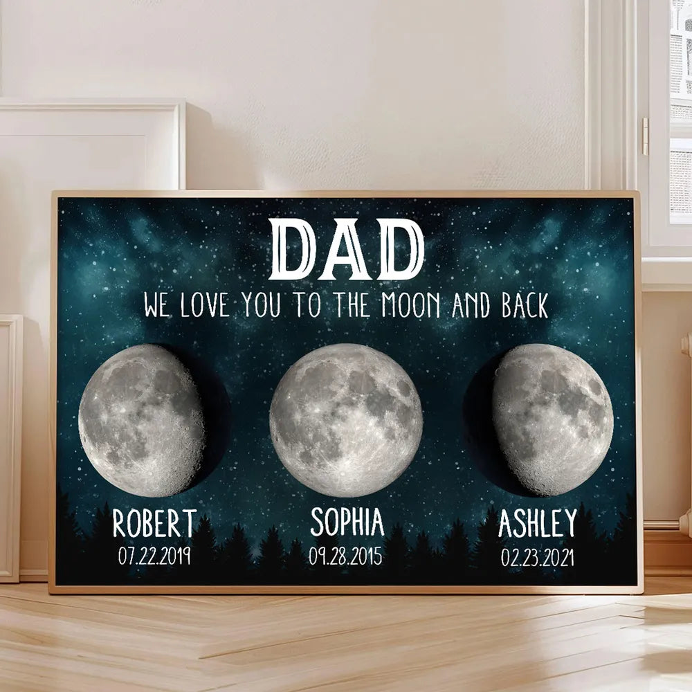 Personalized Moon Phase Canvas for Dad - We Love You to the Moon and Back Poster or Canvas MagicInPrints