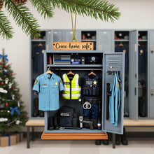 Load image into Gallery viewer, Come Home Safe - Personalized Police Locker Acrylic Ornament - Unique Christmas Gift for Officers and Their Loved Ones Ornament MagicInPrints
