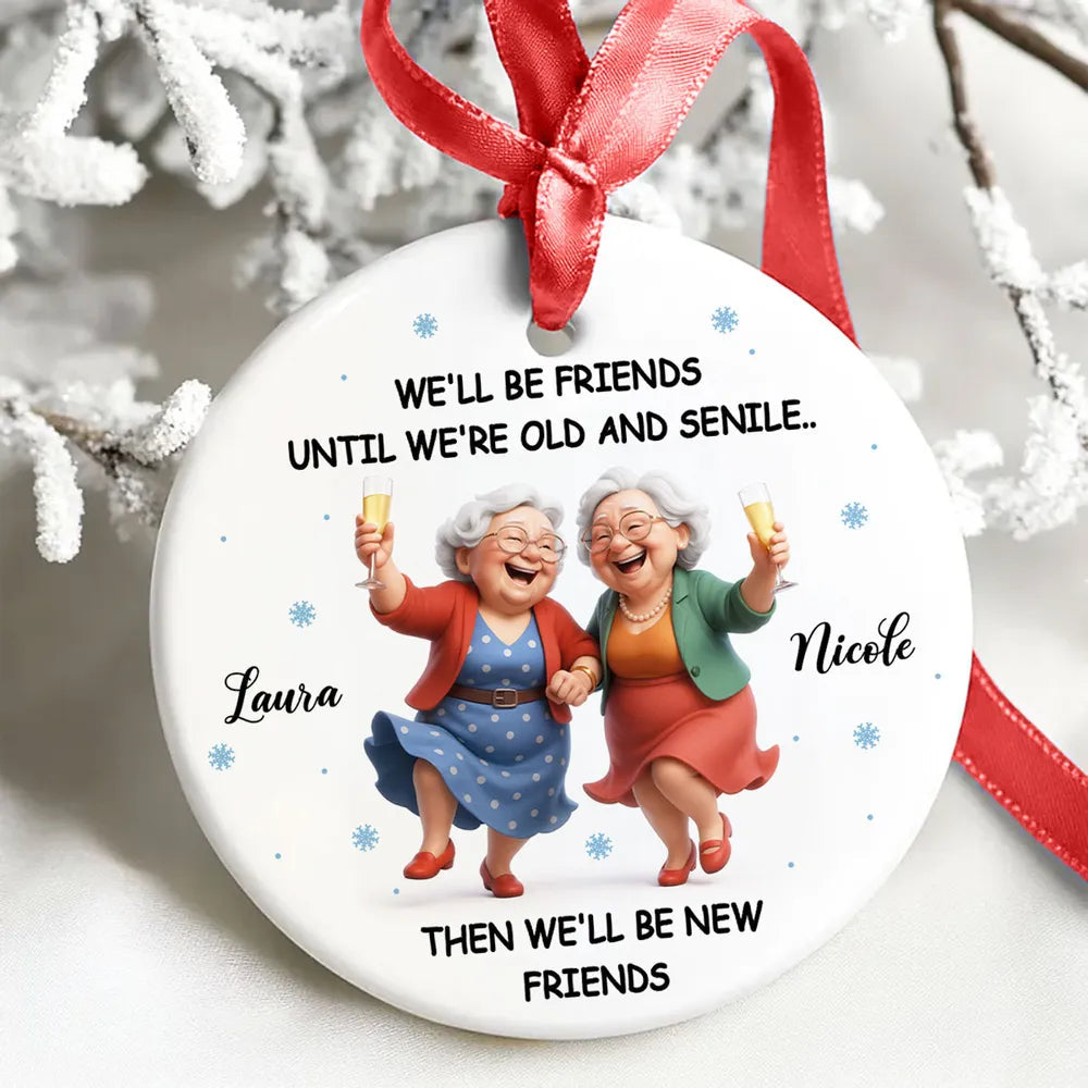 Personalized Friendship Ornament for Seniors - Humorous Keepsake Gift Ornament MagicInPrints