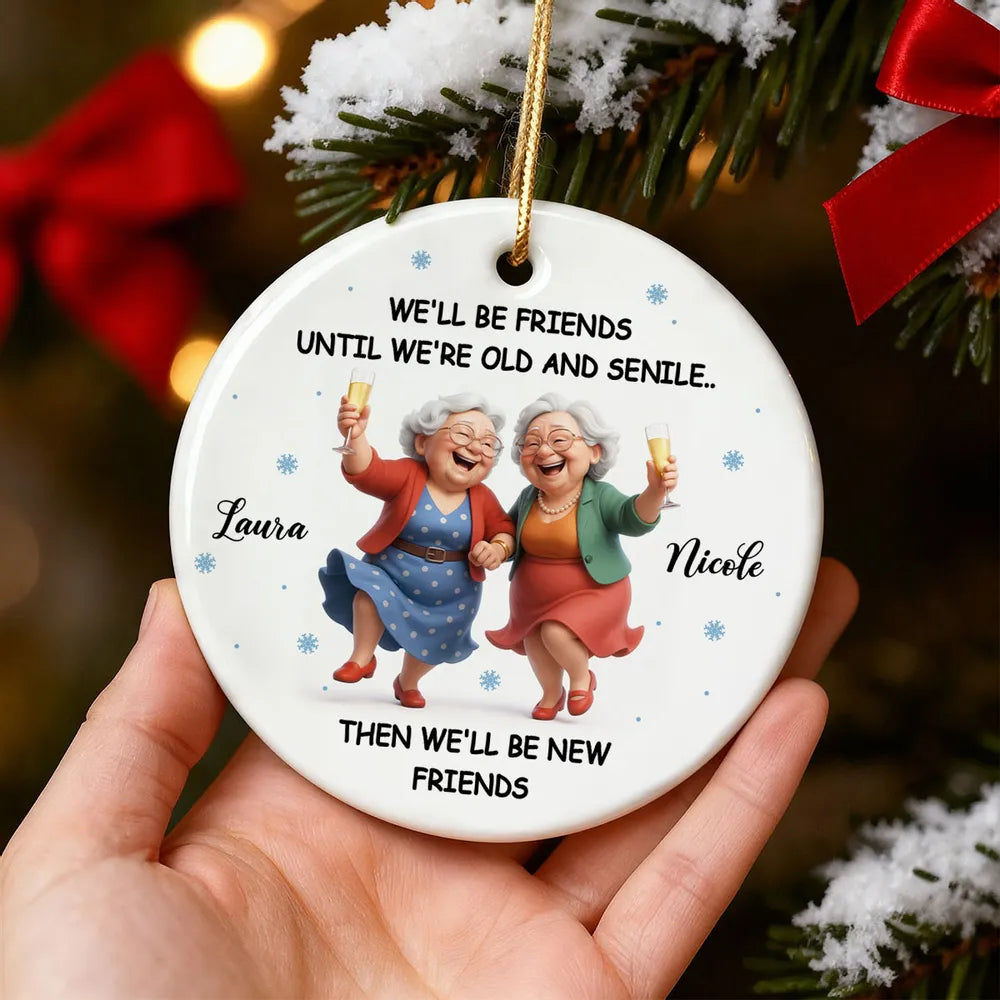 Personalized Friendship Ornament for Seniors - Humorous Keepsake Gift Ornament MagicInPrints