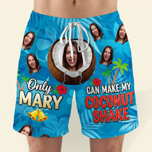 Load image into Gallery viewer, Only Mary Can Make My Coconut Shake - Funny Men&#39;s Beach Shorts | Personalized Gifts for Him Shorts and Pants MagicInPrints

