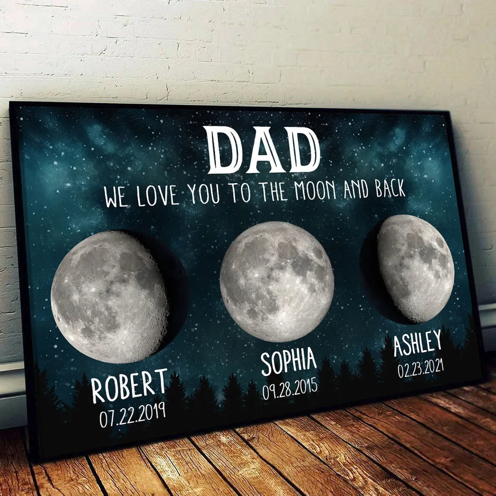 Personalized Moon Phase Canvas for Dad - We Love You to the Moon and Back Poster or Canvas MagicInPrints